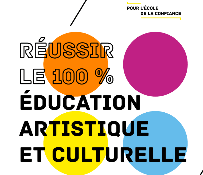 Guide "Réussir le 100% éducation artistique"